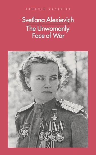 The Unwomanly Face Of War Volokhonsky Larissa
