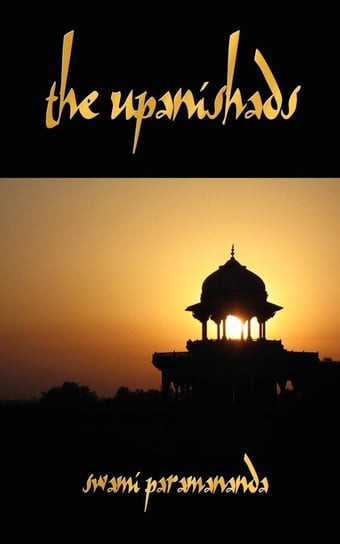 The Upanishads Swami Paramananda