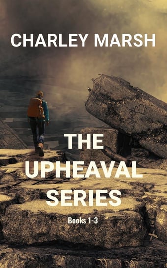 The Upheaval Series Charley Marsh