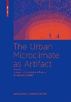The Urban Microclimate as Artifact Roesler Sascha, Kobi Madlen