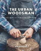 The Urban Woodsman Octopus Publishing Group