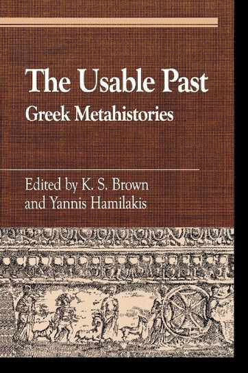 The Usable Past Brown K. S.