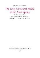 The Usage of Social Media in the Arab Spring Adi Mohammad-Munir