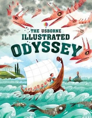The Usborne Illustrated Odyssey Milbourne Anna