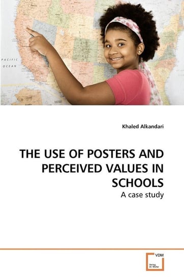 THE USE OF POSTERS AND PERCEIVED VALUES IN SCHOOLS Alkandari Khaled