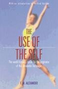 The Use Of The Self Alexander Matthias F.