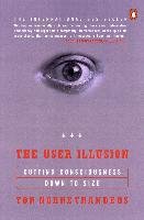 The User Illusion: Cutting Consciousness Down to Size Norretranders Tor