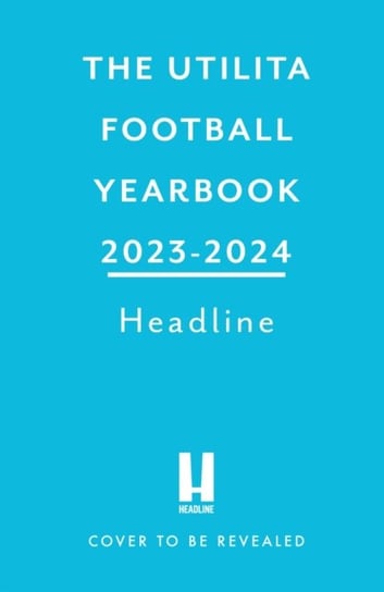 The Utilita Football Yearbook 2023-2024 Headline