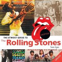 The Utmost Guide to The Rolling Stones Egan Sean