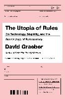 The Utopia of Rules Graeber David