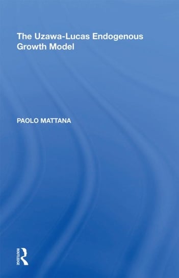 The Uzawa-Lucas Endogenous Growth Model Paolo Mattana