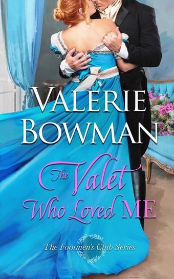 The Valet Who Loved Me Bowman Valerie