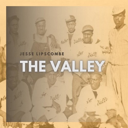 The Valley Jesse Lipscombe