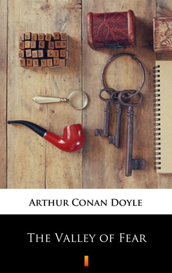 The Valley of Fear Doyle Arthur Conan