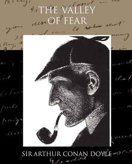 The Valley of Fear Doyle Arthur Conan