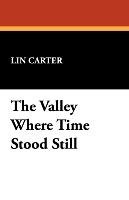 The Valley Where Time Stood Still Carter Lin