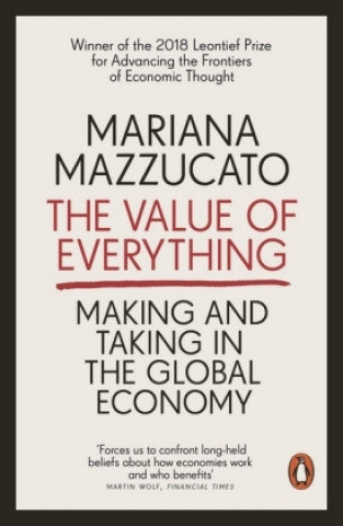 The Value of Everything Mazzucato Mariana