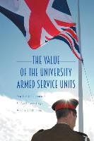 The Value of the University Armed Service Units Woodward Rachel, Williams Alison J., Jenkings Neil K.