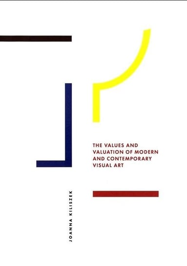 The Values and Valuation of Modern and.. Muzeum Sztuki w Łodzi