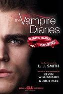 The Vampire Diaries: Stefan's Diaries #1: Origins Smith L. J., Plec Julie, Williamson Kevin