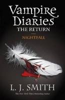 The Vampire Diaries. The Return 05. Nightfall Smith L. J.