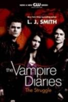 The Vampire Diaries: The Struggle Smith L. J.