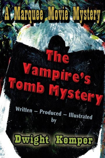 The Vampire's Tomb Mystery Kemper Dwight