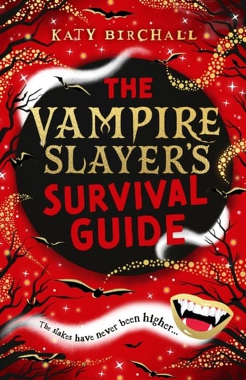 The Vampire Slayer's Survival Guide Birchall Katy