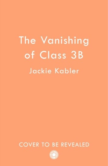 The Vanishing of Class 3B Kabler Jackie