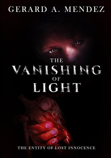 The Vanishing of Light Mendez Gerard A.