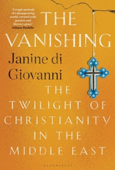 The Vanishing: The Twilight of Christianity in the Middle East di Giovanni Janine