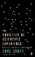 The Varieties of Scientific Experience: A Personal View of the Search for God Sagan Carl