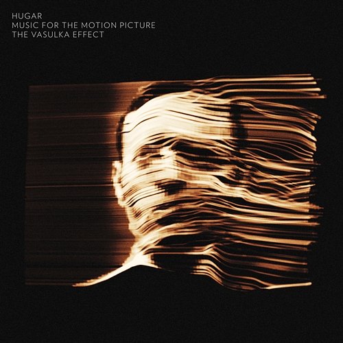 The Vasulka Effect: Music for the Motion Picture Hugar