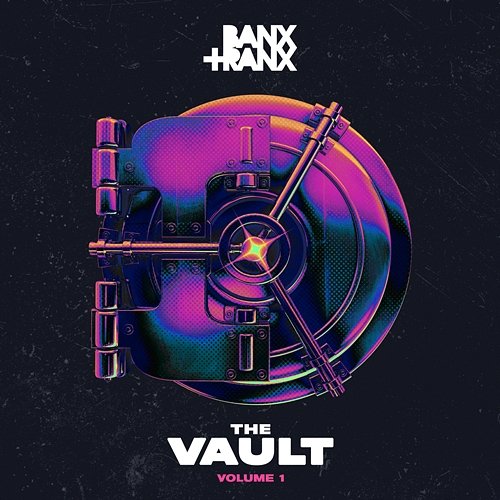 The Vault, Volume 1 Ranx, Banx