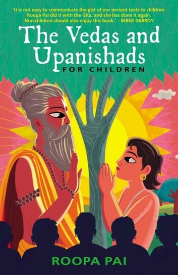 The Vedas and Upanishads for Children Swift Press