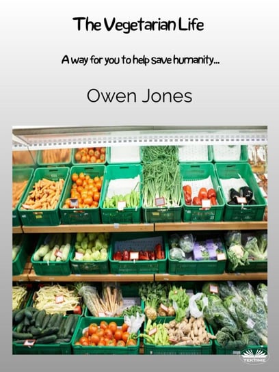 The Vegetarian Life - ebook epub Jones Owen