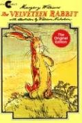 The Velveteen Rabbit: Or How Toys Become Real Williams Margery