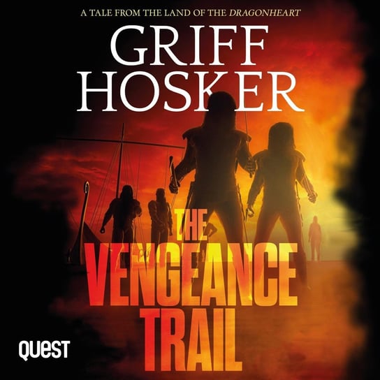 The Vengeance Trail Griff Hosker