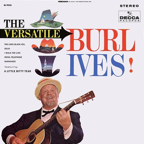 The Versatile Burl Ives! Burl Ives