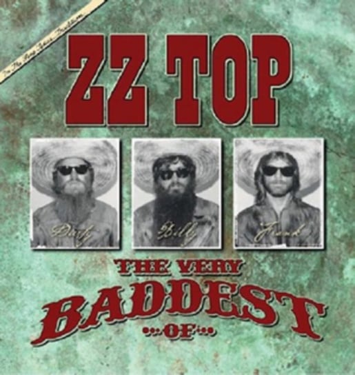 The Very Baddest Of ZZ Top