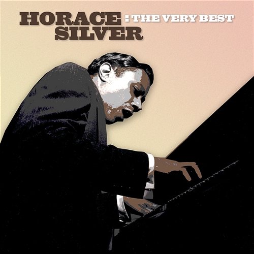 The Very Best Horace Silver