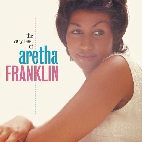 The Very Best Of Aretha Franklin Franklin Aretha