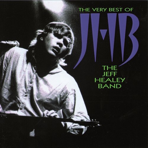 The Very Best Of Jeff Healey