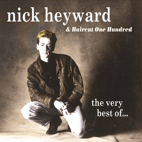 The Very Best Of Nick Heyward, Haircut 100