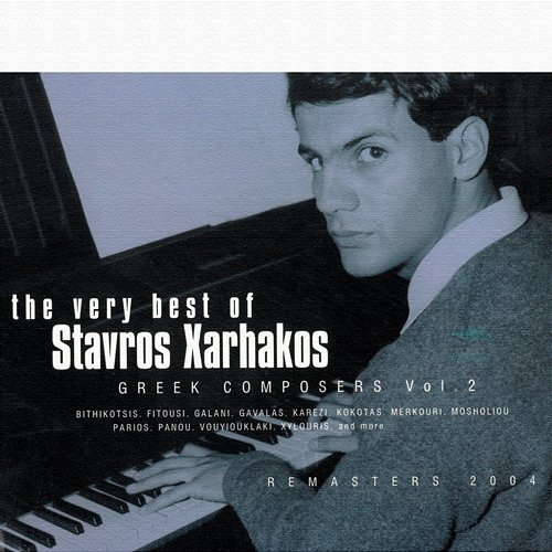 The Very Best Of Stavros Xarhakos