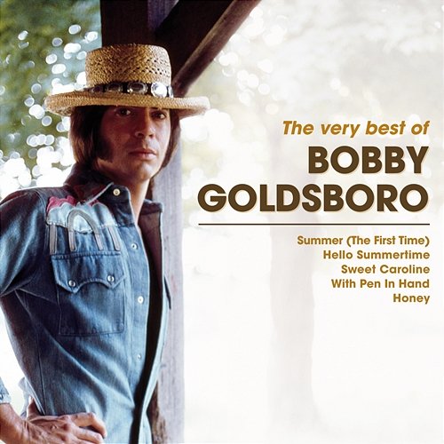 The Very Best Of Bobby Goldsboro Bobby Goldsboro