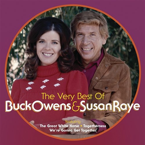 The Very Best Of Buck Owens & Susan Raye Buck Owens, Susan Raye