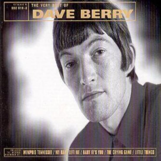 The Very Best Of Dave Berry Dave Berry