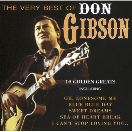 The Very Best Of Don Gibson Gibson Don