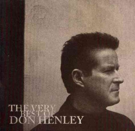 The Very Best Of Don Henley Henley Don